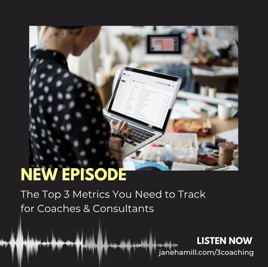 The top 3 metrics to track for coaches and consultants